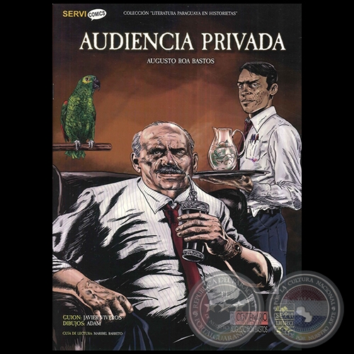 AUDIENCIA PRIVADA - Autor: AGUSTO ROA BASTOS - Ao 2017